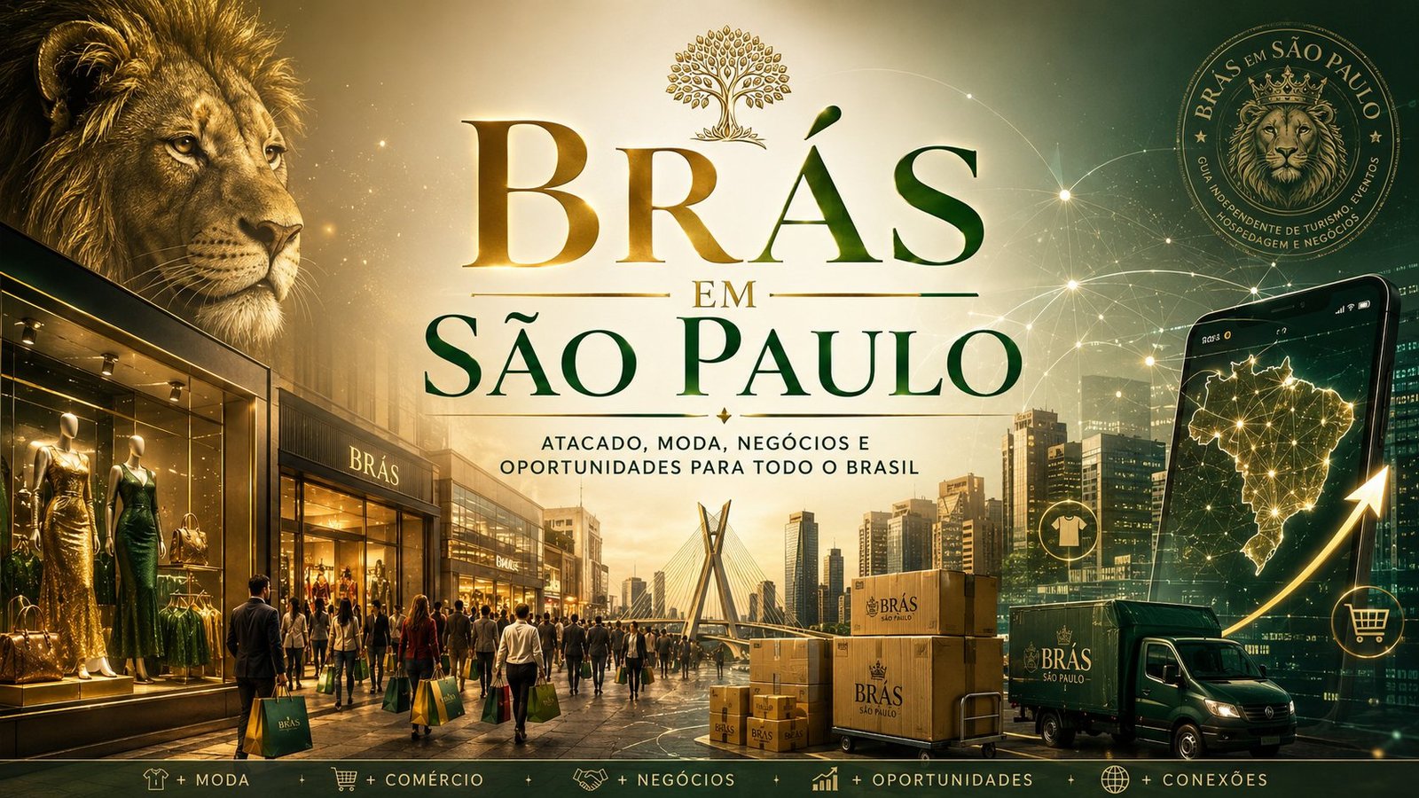 Brás em São Paulo, atacado, moda, negócios e oportunidades para todo o Brasil